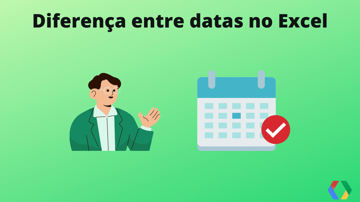 Imagem de um professor, ao lado, um calendário, acima o texto Diferença entre datas no Excel